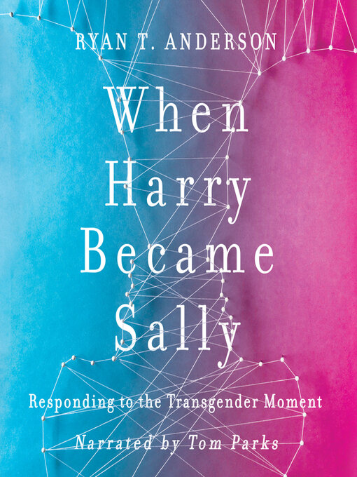 Title details for When Harry Became Sally by Tom Parks - Available